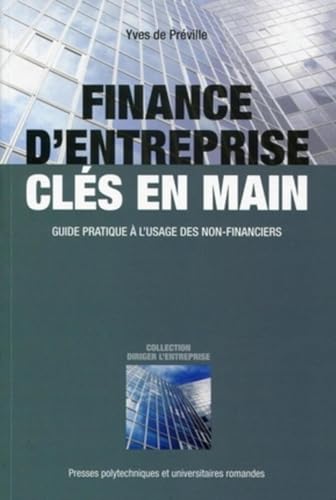 Stock image for Finance d'entreprise cl s en main: Guide pratique  l'usage des non-financiers. for sale by WorldofBooks