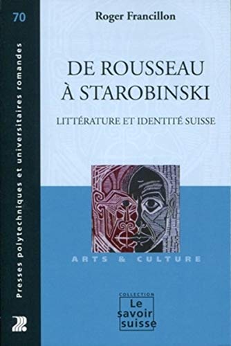 9782880749088: De Rousseau  Starobinski: Littrature et identit suisse