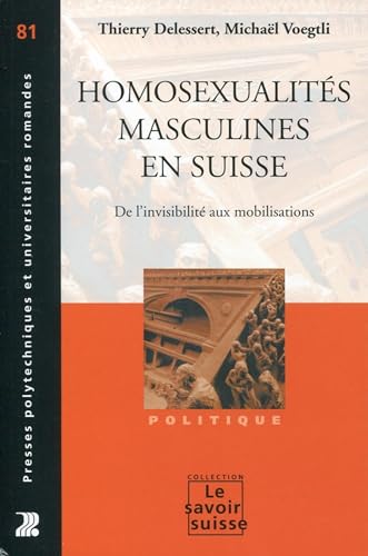 9782880749521: Homosexualits masculines en Suisse: De l'invisibilit aux mobilisations