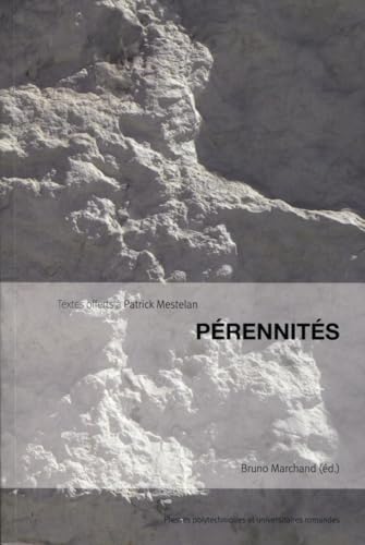 PÃ©rennitÃ©s: MÃ©langes offerts Ã  Patrick Mestelan. (9782880749620) by Marchand, Bruno