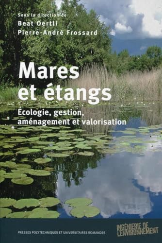 Stock image for Mares et tangs : Ecologie, gestion, amnagement et valorisation for sale by medimops