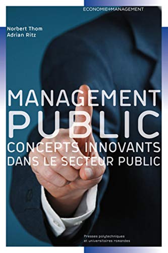 Stock image for Management public: Concepts innovants de direction dans le secteur public. for sale by Gallix
