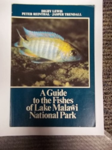 Imagen de archivo de A Guide to the Fishes of Lake Malawi National Park a la venta por Eryops Books