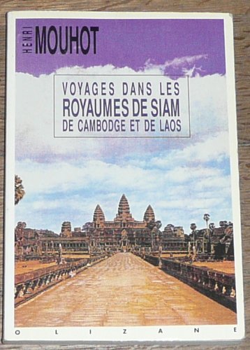 9782880860714: Voyage dans les royaumes de siam, de cambodge, de laos : et autres parties centrales de l'indo-chine