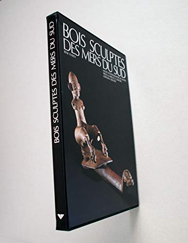 Stock image for BOIS SCULPTES DES MERS DU SUD Fuerst, Ren et Boccazzi-Varotto, Attilio for sale by Au bon livre