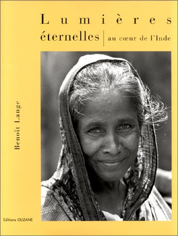 LUMIERES ETERNELLES AU COEUR DE L INDE