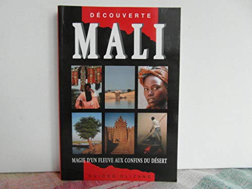 Imagen de archivo de Guide Olizane D couverte Mali : Magie d'un fleuve aux confins du d sert a la venta por HPB-Red