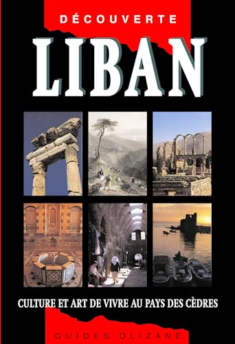 Stock image for Guide Liban - Culture et art de vivre au pays des cdres for sale by Ammareal