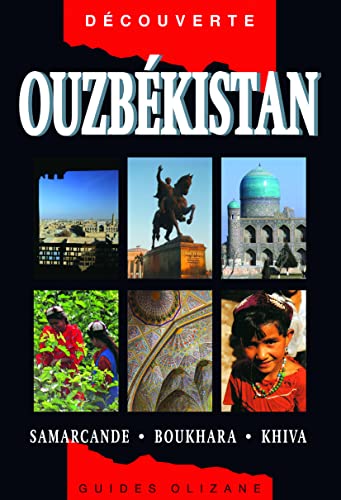 Stock image for OUZBKISTAN . SAMARCANDE . BOUKHARA . KHIVA for sale by Mercado de Libros usados de Benimaclet