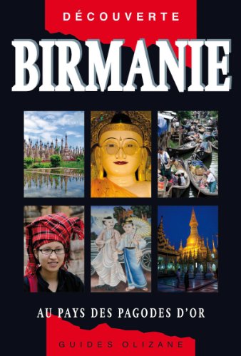 Beispielbild fr Guide Birmanie - Au pays des pagodes d'or (nouvelle dition) zum Verkauf von Ammareal