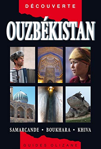 Stock image for Guide Ouzbkistan - Samarcande, Boukhara, Khiva for sale by Gallix