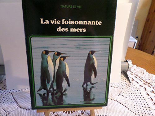Beispielbild fr La Vie foisonnante des mers zum Verkauf von Ammareal