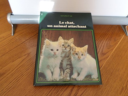 Stock image for Le chat, un animal attachant for sale by A TOUT LIVRE