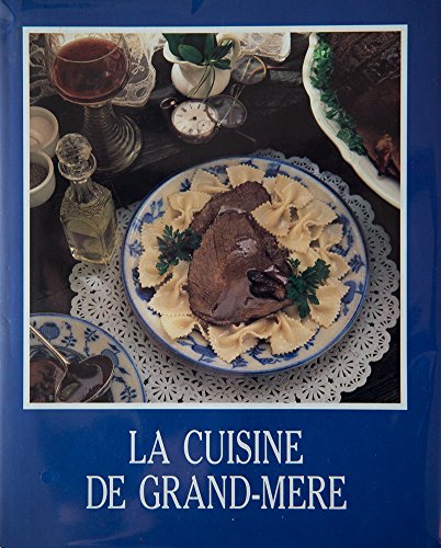 9782880970475: La Cuisine de grand-mre (Gastronomie du monde entier)