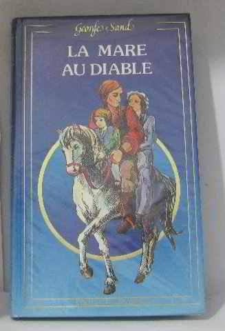 Beispielbild fr LA MARE AU DIABLE zum Verkauf von Le-Livre
