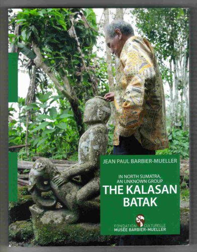 Imagen de archivo de In North Sumatra, An Unknown Group, The Kalasan Batak a la venta por Wonder Book