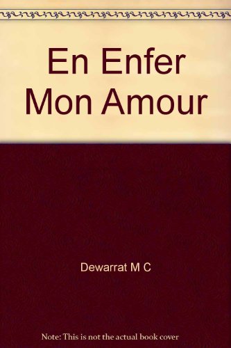 Beispielbild fr En enfer, mon amour zum Verkauf von Chapitre.com : livres et presse ancienne
