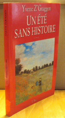 Un été sans histoire: Roman