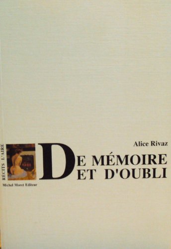 Beispielbild fr DE MEMOIRE ET D'OUBLI zum Verkauf von medimops