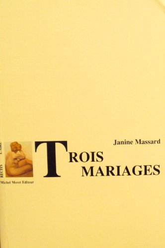 Beispielbild fr TROIS MARIAGES zum Verkauf von Chapitre.com : livres et presse ancienne