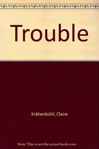 Beispielbild fr Trouble zum Verkauf von Chapitre.com : livres et presse ancienne