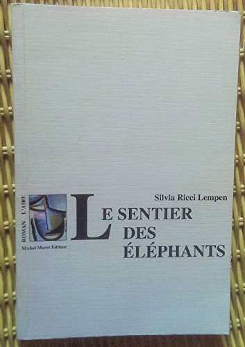 Beispielbild fr Le sentier des lphants zum Verkauf von Ammareal