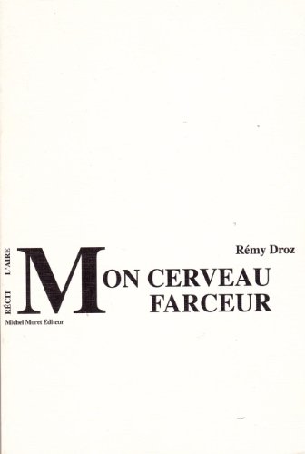 Beispielbild fr MON CERVEAU FARCEUR zum Verkauf von medimops