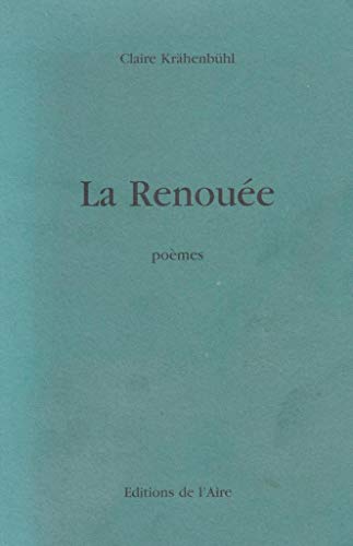 Beispielbild fr RENOUEE -LA- POEMES zum Verkauf von Chapitre.com : livres et presse ancienne
