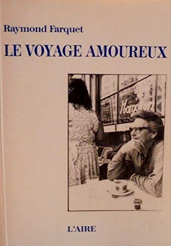 9782881085086: Le Voyage amoureux