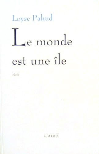 Beispielbild fr Le monde est une ile zum Verkauf von medimops