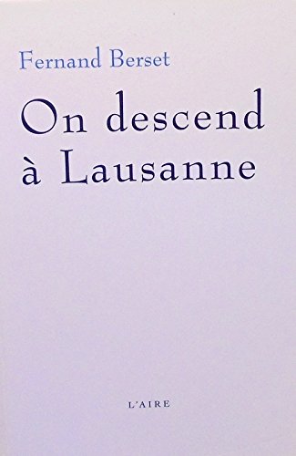 Beispielbild fr On descend a lausanne zum Verkauf von LiLi - La Libert des Livres