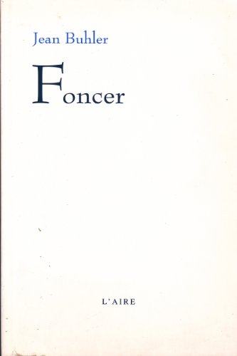 FONCER (9782881086342) by JEAN, BUHLER