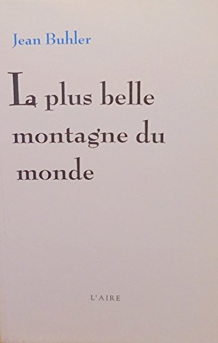 Stock image for Plus belle montagne du monde -la- for sale by Ammareal