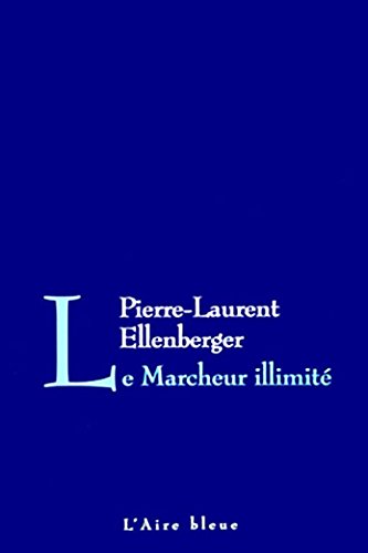 Stock image for Le marcheur illimit for sale by medimops