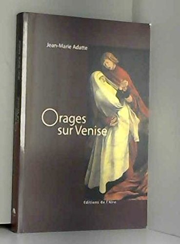 Beispielbild fr Orages Sur Venise zum Verkauf von medimops