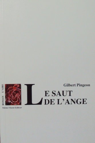 Beispielbild fr SAUT DE L ANGE -LE- NED zum Verkauf von Chapitre.com : livres et presse ancienne