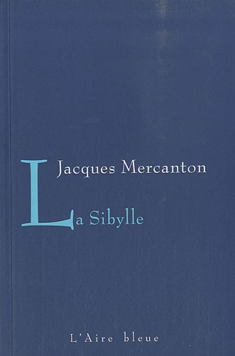 SIBYLLE -LA- (9782881087844) by JACQUES, MERCANTON