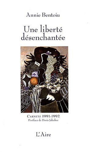 9782881088131: Une libert dsenchante: Carnets 1992-1993