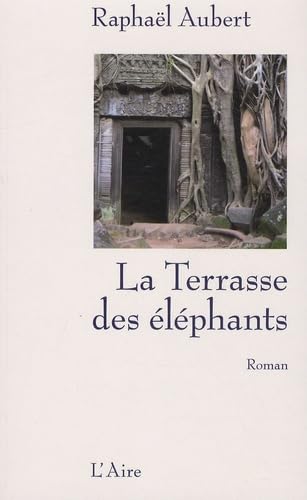 Stock image for La Terrasse des lphants [Broch] Raphal Aubert for sale by BIBLIO-NET