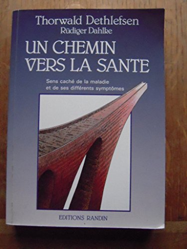 Beispielbild fr Un chemin vers la sant zum Verkauf von Librairie SSAD