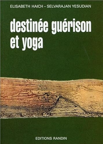 9782881220173: Destine gurison et yoga