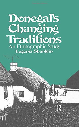9782881240010: Donegal's Changing Traditions: An Ethnographic Study: 8 (The Library of Anthropology)