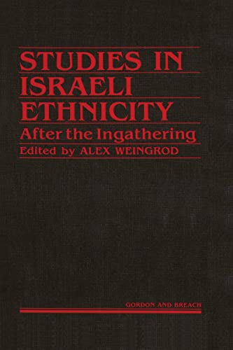 Stock image for Studies in Israeli Ethnicity : After the Ingathering for sale by GreatBookPrices