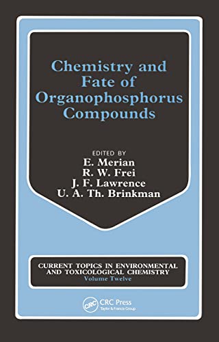 Beispielbild fr Chemistry Fate Organophosphor (Current Topics in Environmental and Toxicological Chemistry) zum Verkauf von Bookmonger.Ltd