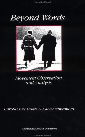 Stock image for Beyond Words : Movement Observation and Analysis for sale by Better World Books