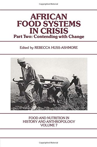 Beispielbild fr African Food Systems in Crisis, Part 2: Contending with Change (Food and Nutrition in History and Anthropology, Vol. 7) zum Verkauf von Bookmonger.Ltd