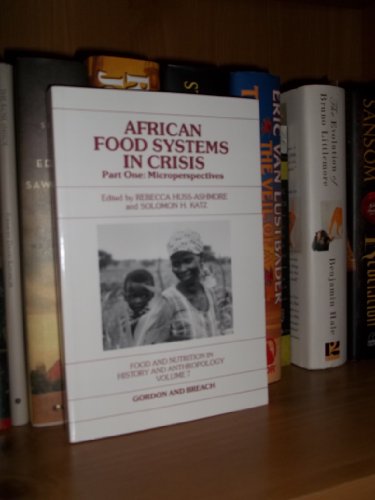 Beispielbild fr African Food Systems in Crisis: Part One: Microperspectives (Food and Nutrition in History and Anthropology) zum Verkauf von Phatpocket Limited