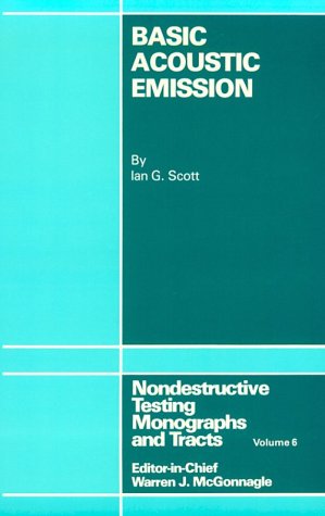 Imagen de archivo de Basic Acoustic Emission (Nondestructive Testing Monographs and Tracts) a la venta por Zubal-Books, Since 1961