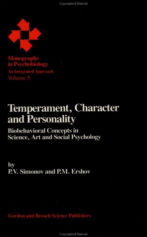 Stock image for Temperament, Character and Personality: Biobehavioral Concepts in Science, Art, and Social Psychology (Monographs in Psychobiology Volume 5) for sale by The Bookseller