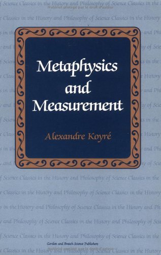 9782881245756: Metaphysics and Measurement: Essays in Scientific Revolution (Classics in the History and Philosophy of Science)